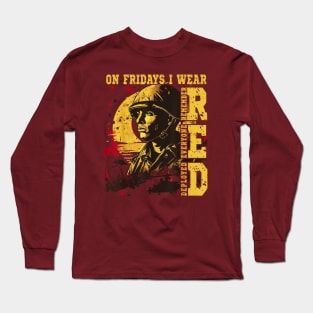 On friday I support troops wearing red Long Sleeve T-Shirt